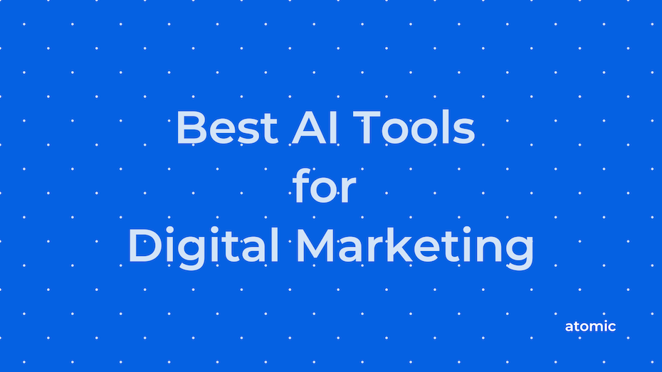 Best AI Tools for Digital Marketing