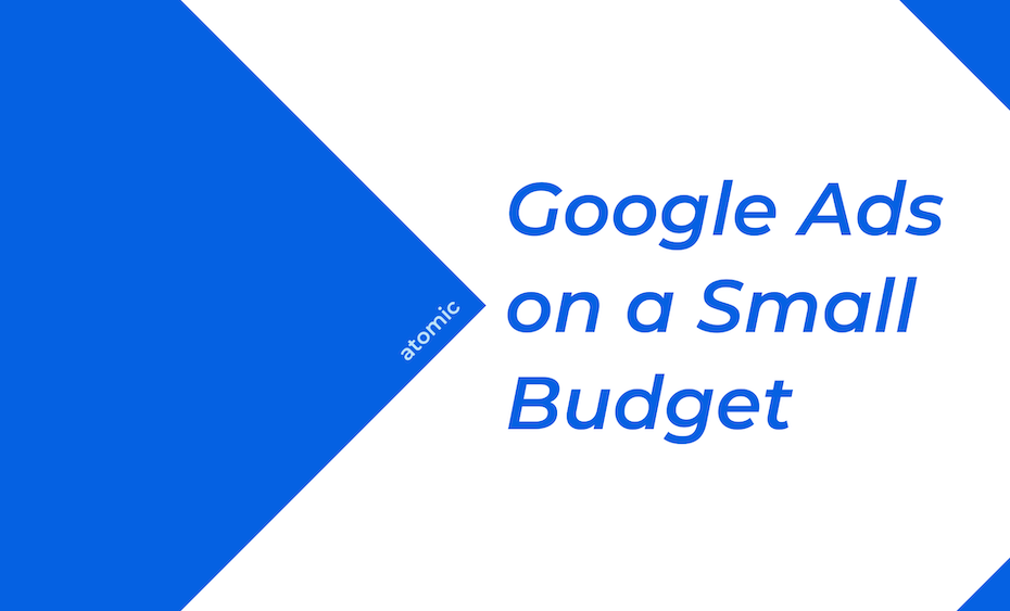 Google Ads on a Small Budget