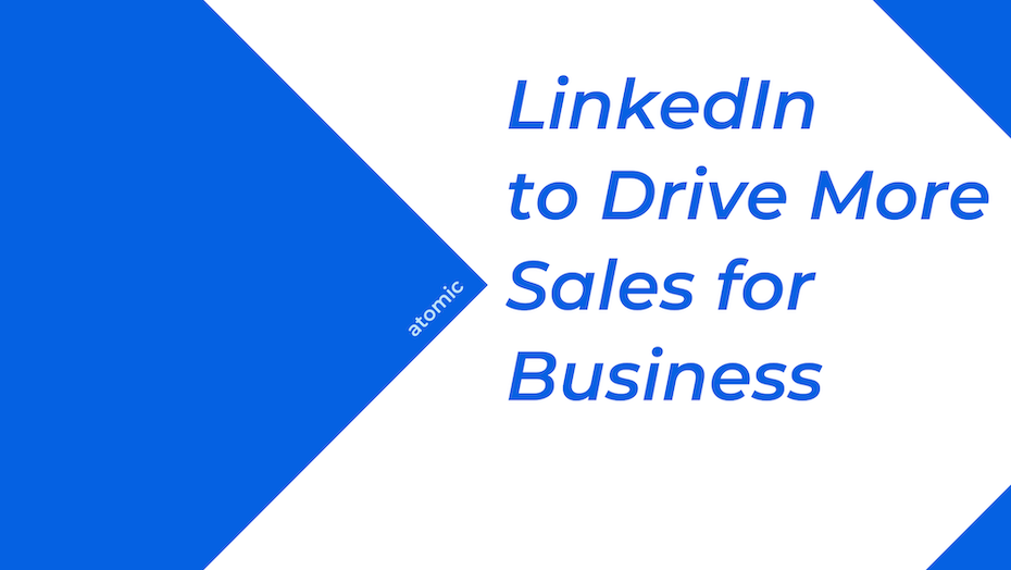 LinkedIn to Drive More Sales for Business