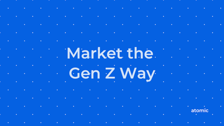 Gen Z Marketing